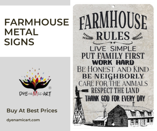 Browse our wide selection of farmhouse metal signs in various shapes, sizes, and finishes to coordinate with your home decor. Dyenamic Art farmhouse metal signs will bring visual appeal to your home. Visit our store and buy now!
https://dyenamicart.com/collections/farmhouse-metal-signs