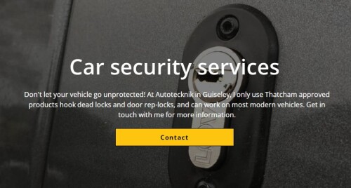 For professional car security services in Guiseley, Otley, Baildon or Ilkley, contact Autotecknik today. I have the skills and experience you need.

https://www.autotecknik.co.uk/security-services