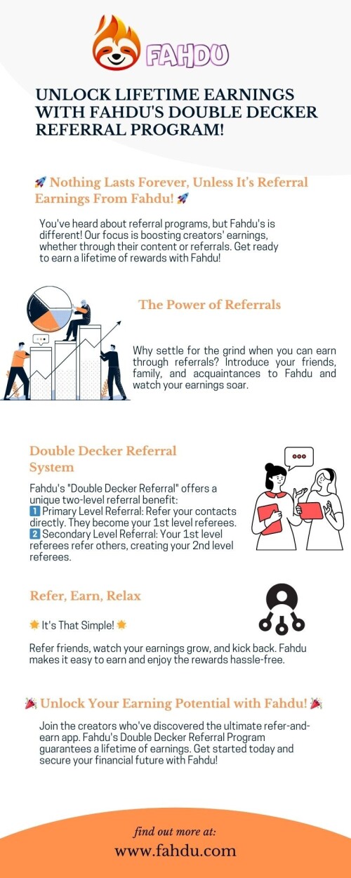 Discover the ultimate way to earn with Fahdu, the best refer and earn app in the market! Unlike the rest, Fahdu offers a unique "Double Decker Referral" system that unlocks lifetime earnings. 🌟 Refer your contacts to become your 1st level referees and enjoy a dedicated 3% share of their earnings forever. But the magic doesn't stop there! 🚀 When your 1st level referees refer others, they become your 2nd level referees, and you earn an ongoing 2% share of their earnings. No hidden terms, no expiration dates—just consistent and enduring profits. Say goodbye to the 9 to 5 routine and hello to a lifetime of earnings with Fahdu. 🚀📈 Join us now and secure your financial future!