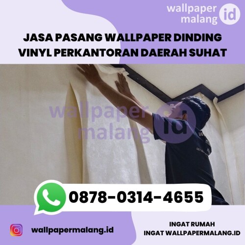 JASA PASANG WALLPAPER DINDING VINYL PERKANTORAN DAERAH SUHAT