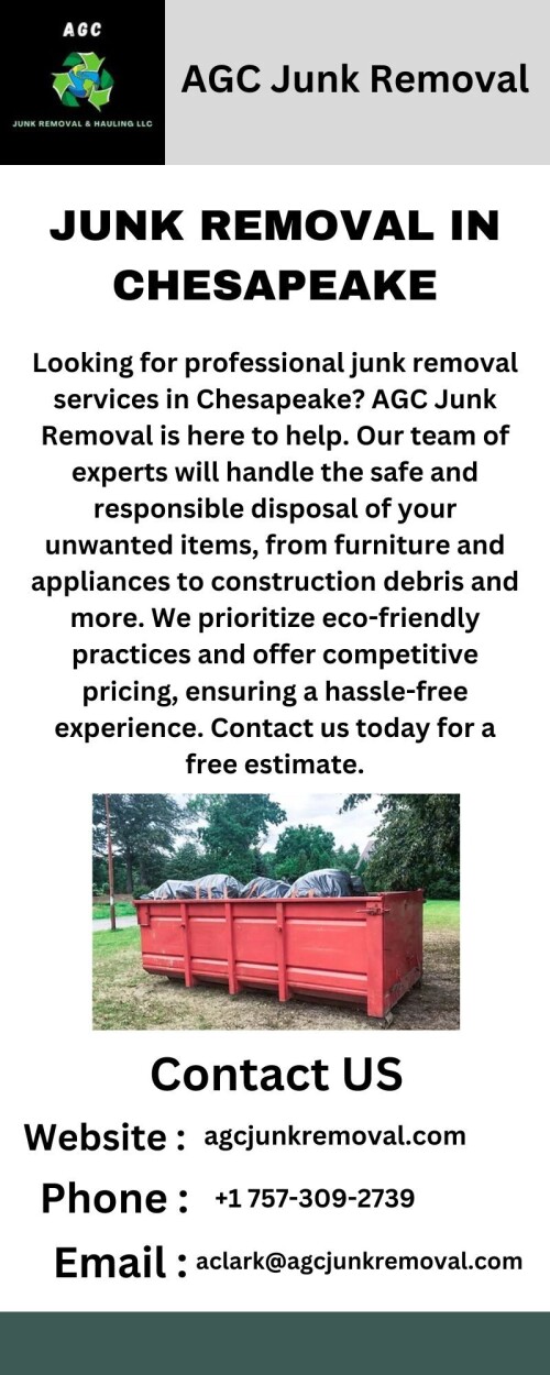 Looking for professional junk removal services in Chesapeake? AGC Junk Removal is here to help. Our team of experts will handle the safe and responsible disposal of your unwanted items, from furniture and appliances to construction debris and more. We prioritize eco-friendly practices and offer competitive pricing, ensuring a hassle-free experience. Contact us today for a free estimate. Visit:https://www.agcjunkremoval.com/chesapeake