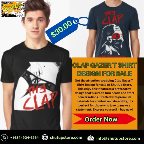 Get the attention-grabbing Clap Gazer T-Shirt Design for sale at Shut Up Store. This edgy shirt features a provocative design that's sure to turn heads and start conversations. Crafted with premium materials for comfort and durability, it's perfect for those who love to make a statement. Express yourself – buy now!  Visit Us  https://shutupstore.com/shop/the-clap-gazer-t-shirt/